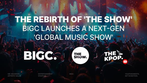 BIGC Revamps SBS LFE’s Iconic Music Show ‘THE SHOW’ as a Tech-Driven “Global Music Show” image